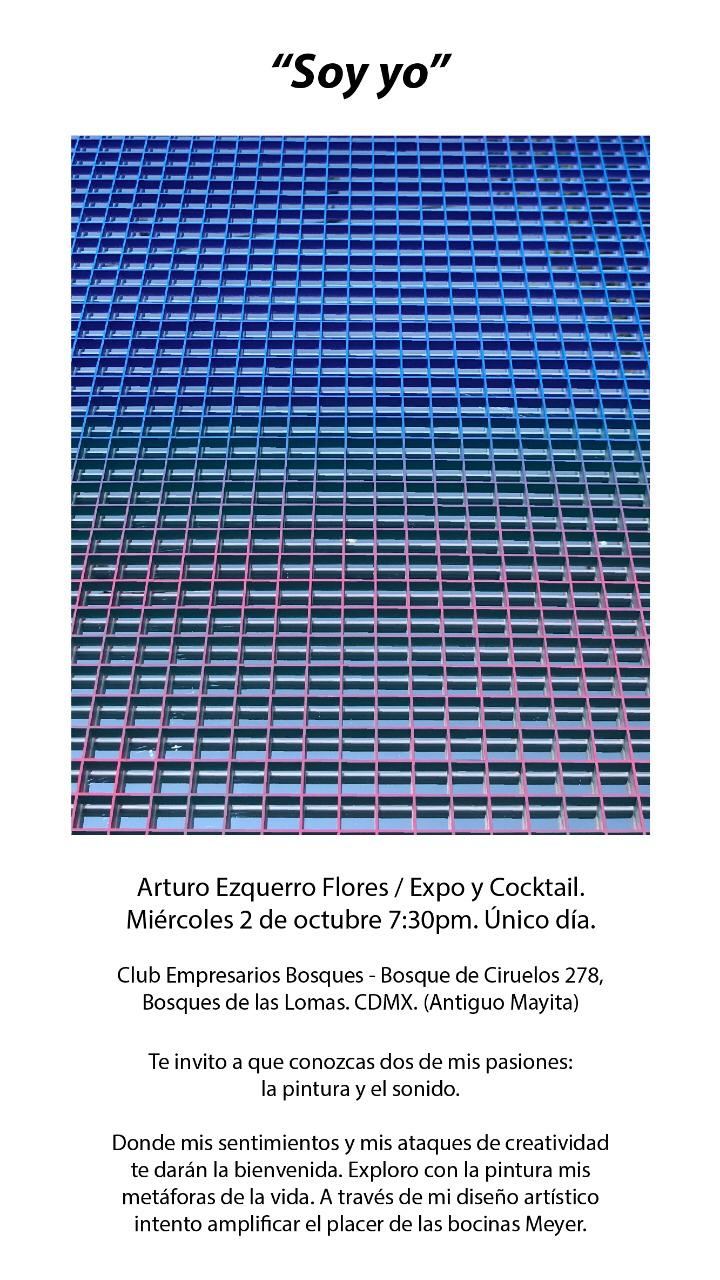 Reciente Exposición - Arturo Ezquerro Flores